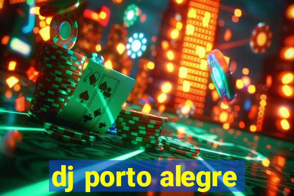 dj porto alegre